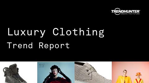 Luxury Clothing Trend Report and Luxury Clothing Market Research