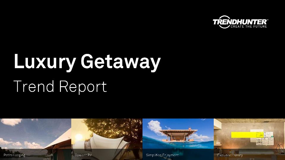 Luxury Getaway Trend Report Research