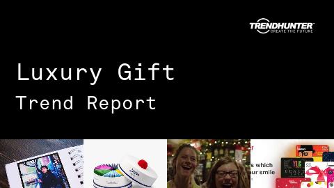 Luxury Gift Trend Report and Luxury Gift Market Research