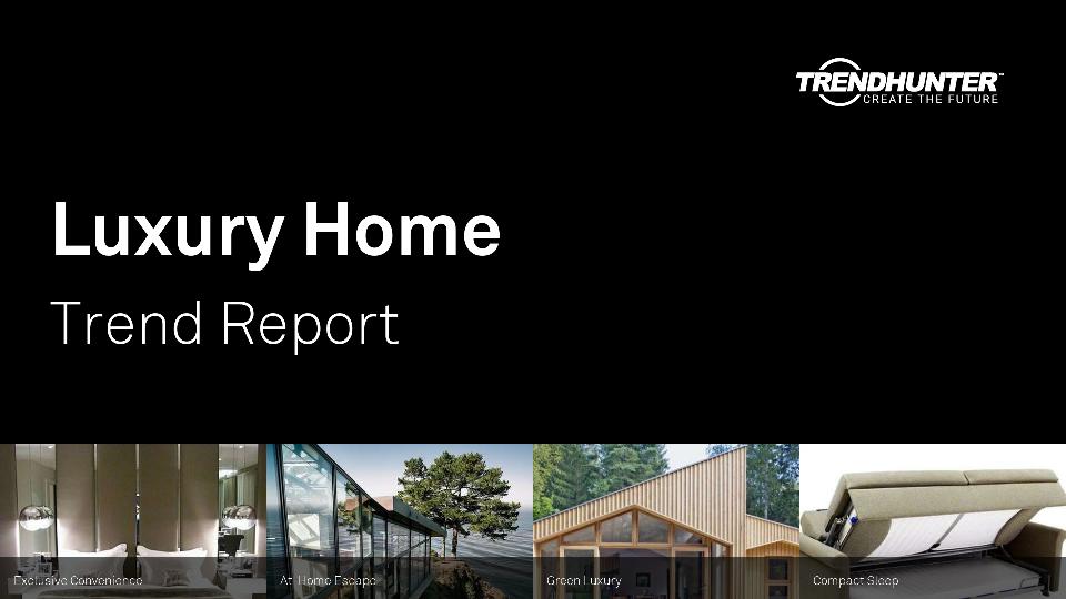 Luxury Home Trend Report Research