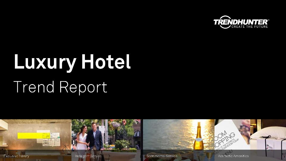 Luxury Hotel Trend Report Research
