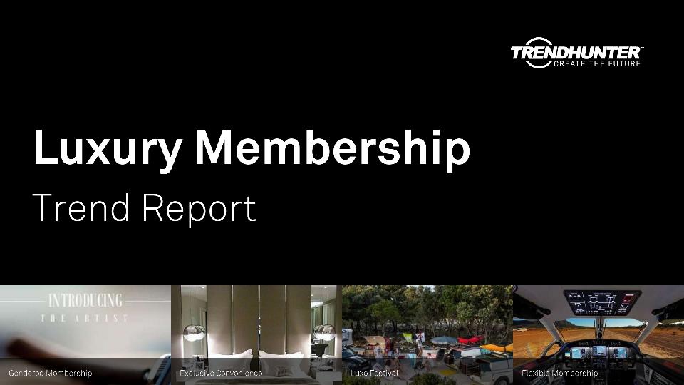 Luxury Membership Trend Report Research