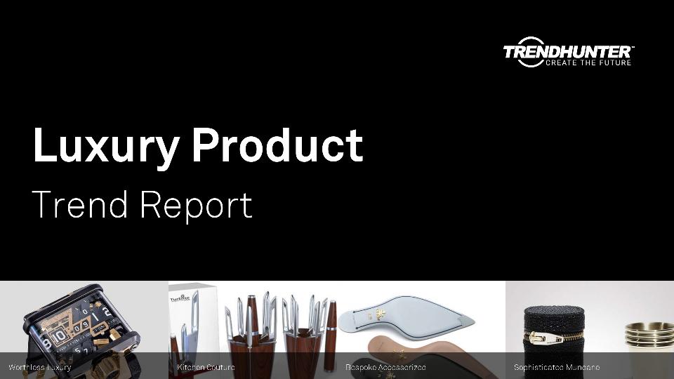 Luxury Product Trend Report Research
