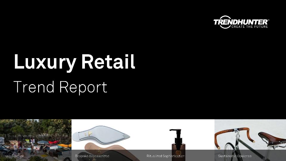 Luxury Retail Trend Report Research