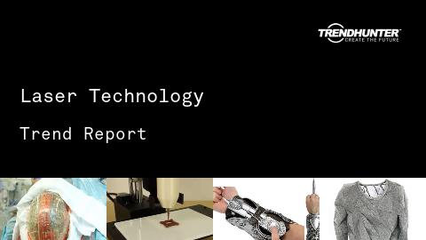 Laser Technology Trend Report and Laser Technology Market Research