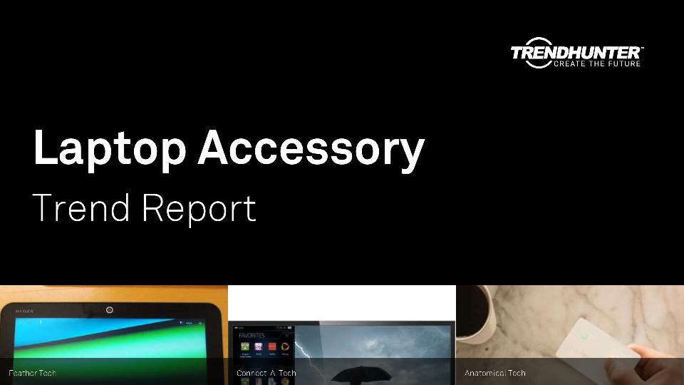 Laptop Accessory Trend Report Research