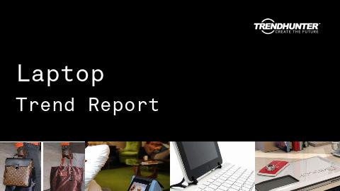Laptop Trend Report and Laptop Market Research