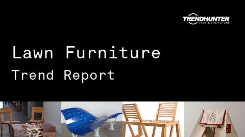 Lawn Furniture Trend Report and Lawn Furniture Market Research