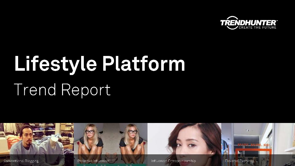 Lifestyle Platform Trend Report Research