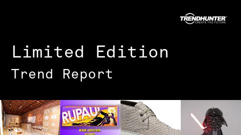 Limited Edition Trend Report and Limited Edition Market Research