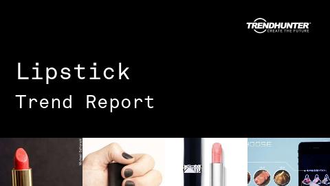 Lipstick Trend Report and Lipstick Market Research