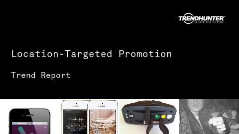 Location-Targeted Promotion Trend Report and Location-Targeted Promotion Market Research