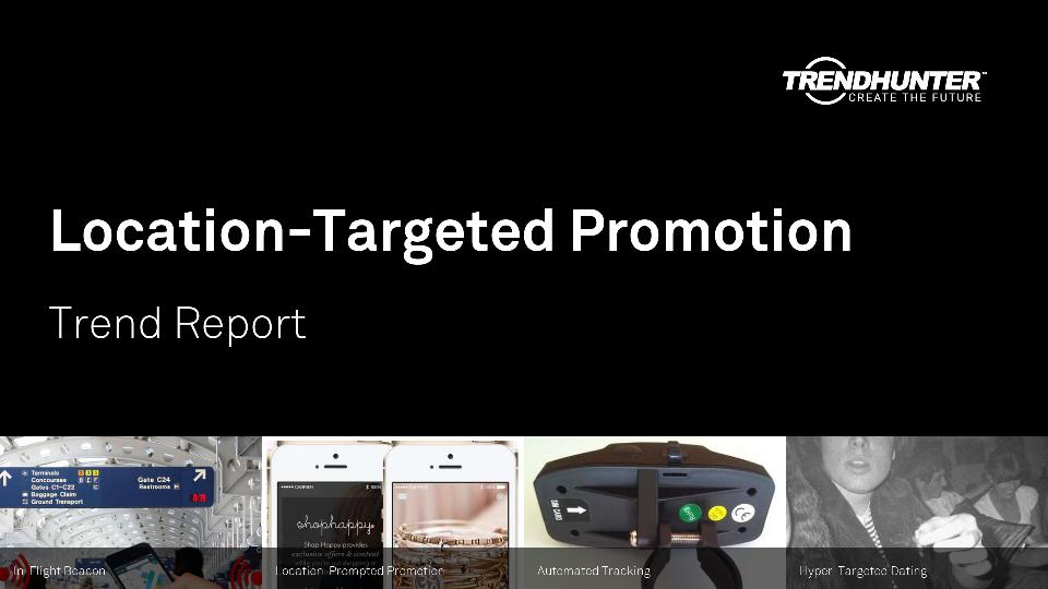Location-Targeted Promotion Trend Report Research