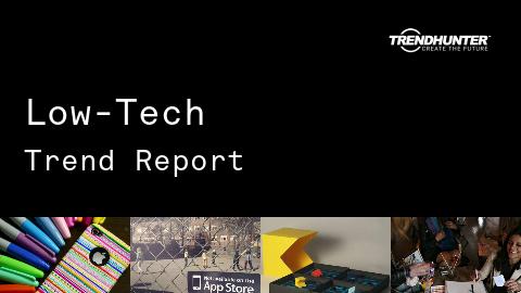 Low-Tech Trend Report and Low-Tech Market Research