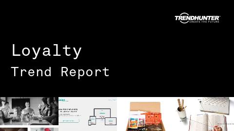 Loyalty Trend Report and Loyalty Market Research