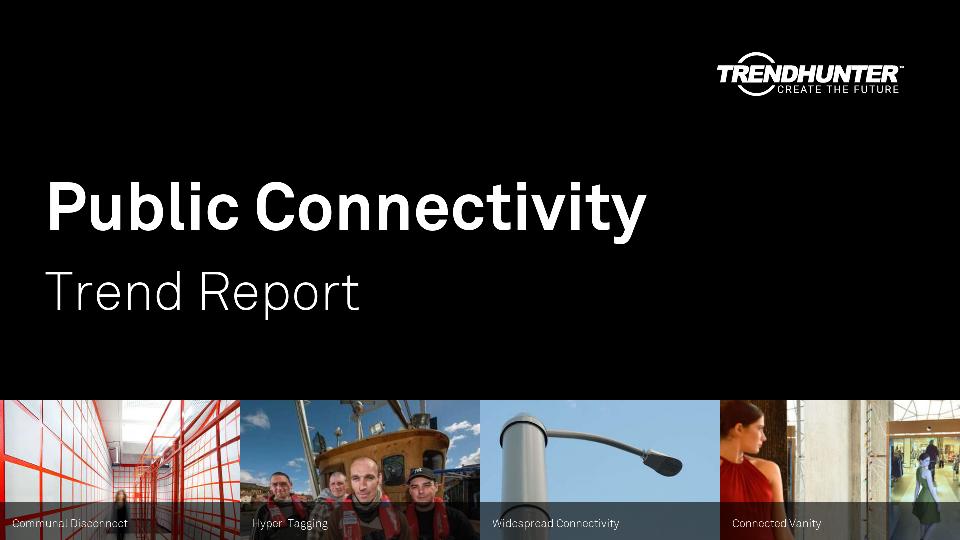 Public Connectivity Trend Report Research