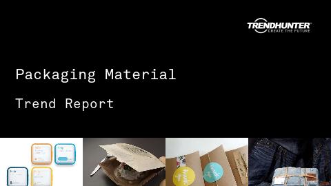 Packaging Material Trend Report and Packaging Material Market Research