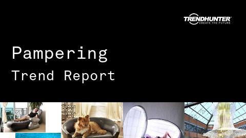 Pampering Trend Report and Pampering Market Research
