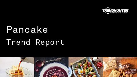 Pancake Trend Report and Pancake Market Research