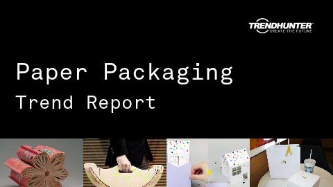 Paper Packaging Trend Report and Paper Packaging Market Research