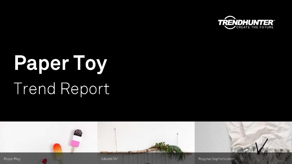 Paper Toy Trend Report Research