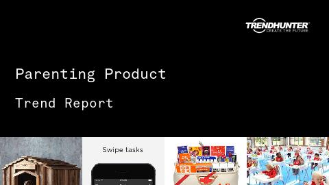 Parenting Product Trend Report and Parenting Product Market Research