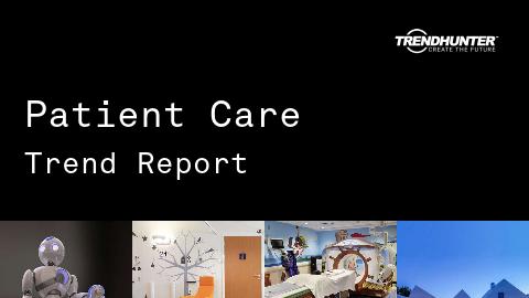 Patient Care Trend Report and Patient Care Market Research