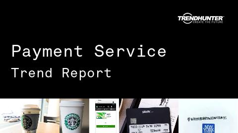 Payment Service Trend Report and Payment Service Market Research