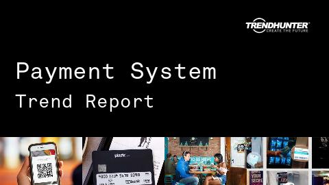 Payment System Trend Report and Payment System Market Research