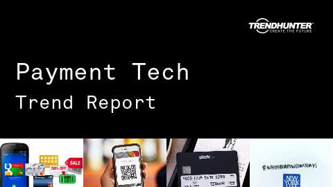 Payment Tech Trend Report and Payment Tech Market Research