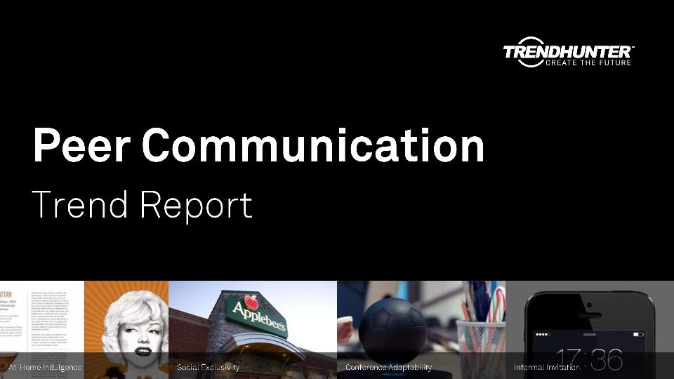 Peer Communication Trend Report Research