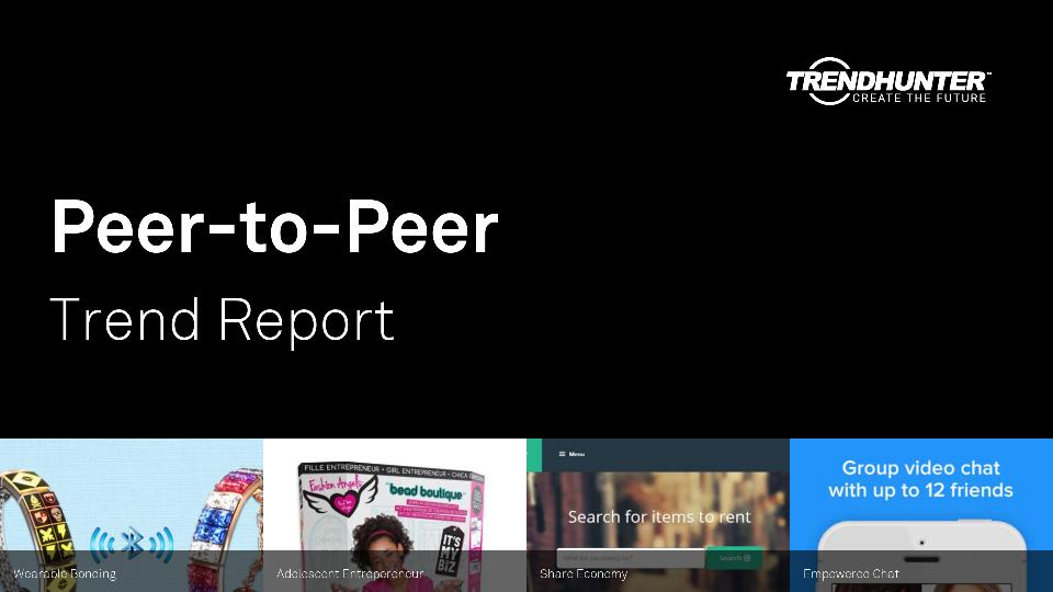 Peer-to-Peer Trend Report Research