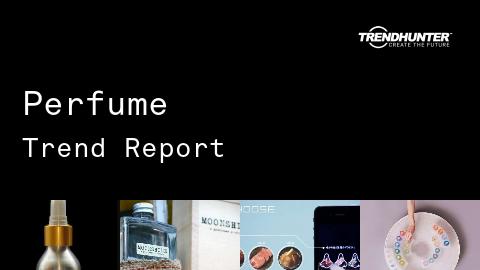 Perfume Trend Report and Perfume Market Research