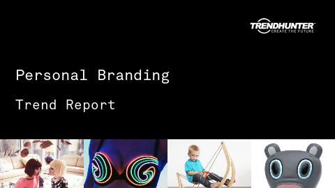 Personal Branding Trend Report and Personal Branding Market Research