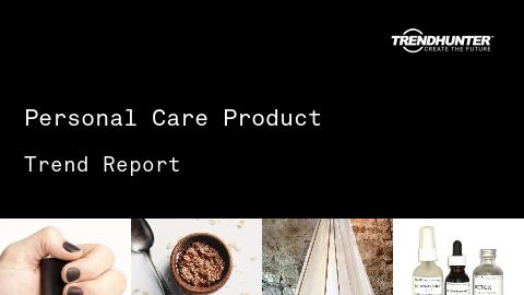 Personal Care Product Trend Report and Personal Care Product Market Research