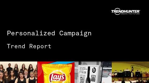 Personalized Campaign Trend Report and Personalized Campaign Market Research