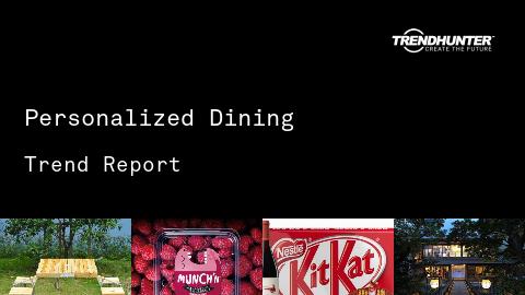 Personalized Dining Trend Report and Personalized Dining Market Research