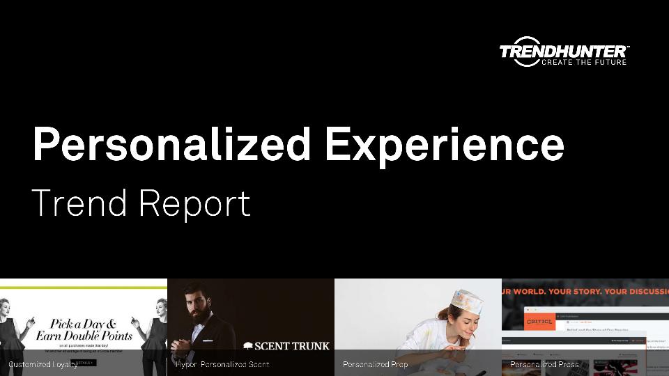 Personalized Experience Trend Report Research