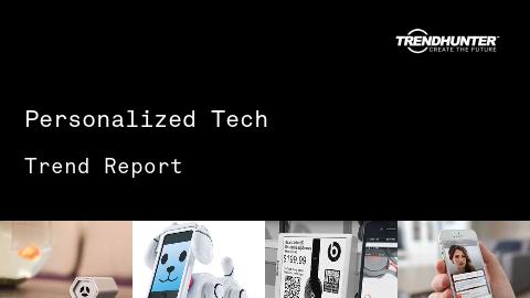 Personalized Tech Trend Report and Personalized Tech Market Research