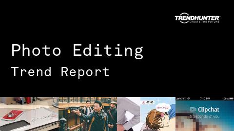 Photo Editing Trend Report and Photo Editing Market Research