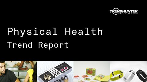 Physical Health Trend Report and Physical Health Market Research
