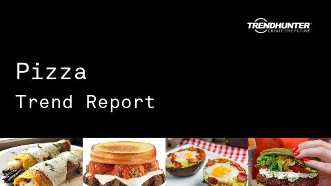 Pizza Trend Report and Pizza Market Research