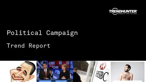 Political Campaign Trend Report and Political Campaign Market Research