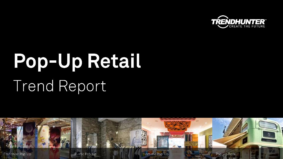 Pop-Up Retail Trend Report Research