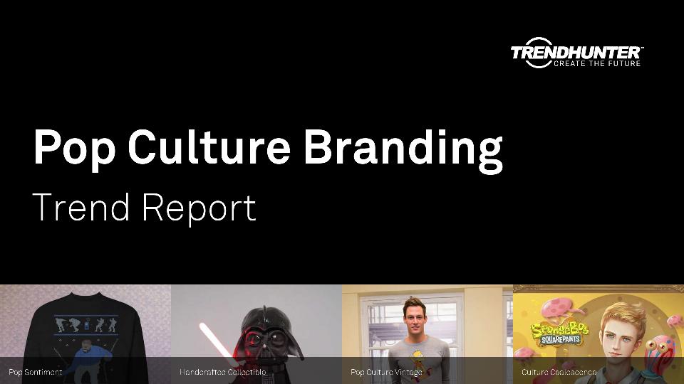 Pop Culture Branding Trend Report Research