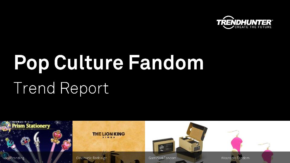 Pop Culture Fandom Trend Report Research