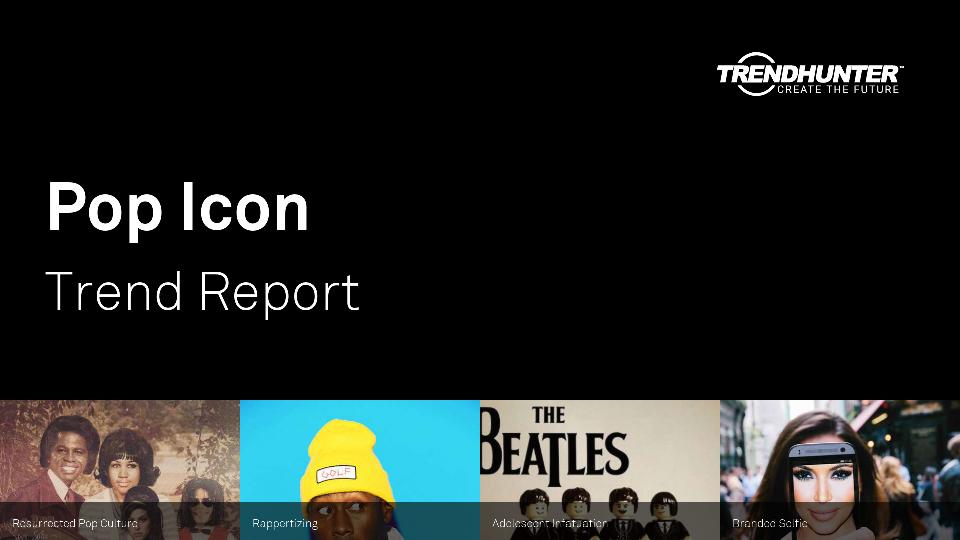 Pop Icon Trend Report Research