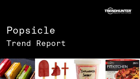 Popsicle Trend Report and Popsicle Market Research