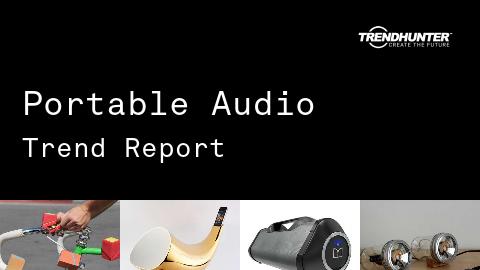 Portable Audio Trend Report and Portable Audio Market Research