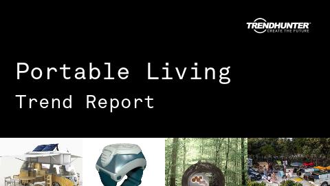 Portable Living Trend Report and Portable Living Market Research